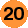 20
