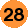 28